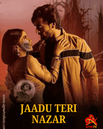 Jaadu Teri Nazar Serial